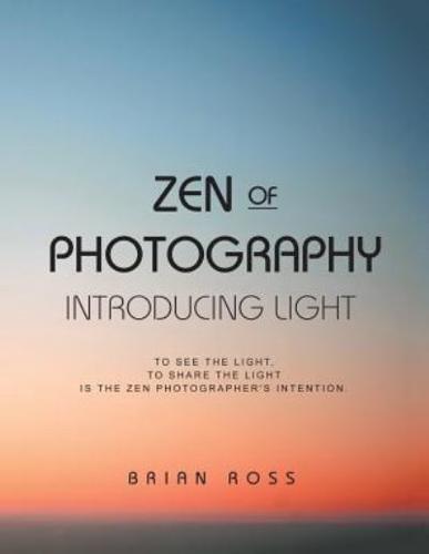 Zen of Photography: Introducing Light