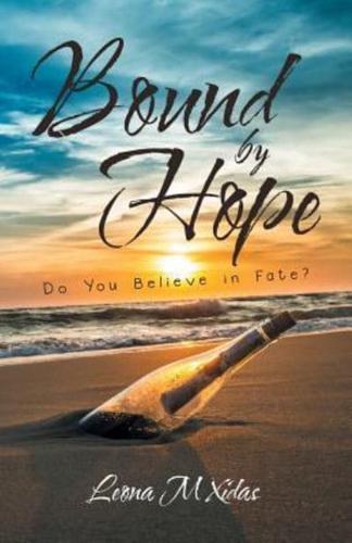 Bound by Hope: Do You Believe in Fate?
