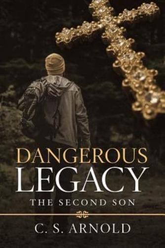 Dangerous Legacy: The Second Son