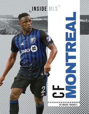 CF Montreal / By Brian Trusdell