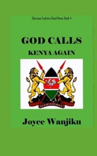 God Calls Kenya Again