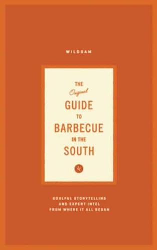 Wildsam Field Guides: Southern Barbecue