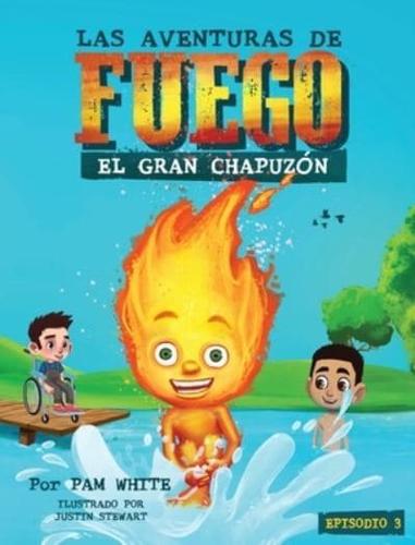 Las Aventuras De Fuego