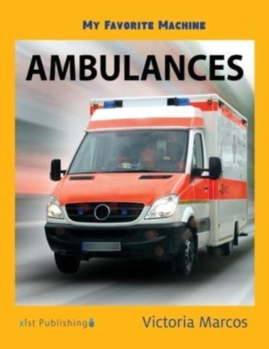 My Favorite Machine: Ambulances