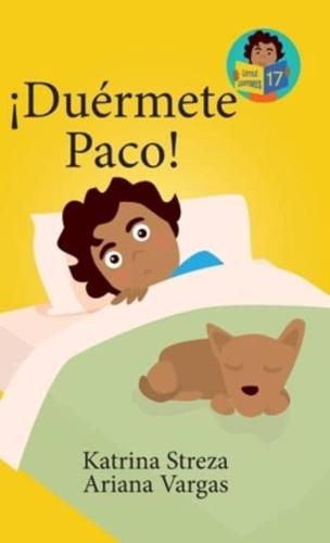 !Duermete Paco!