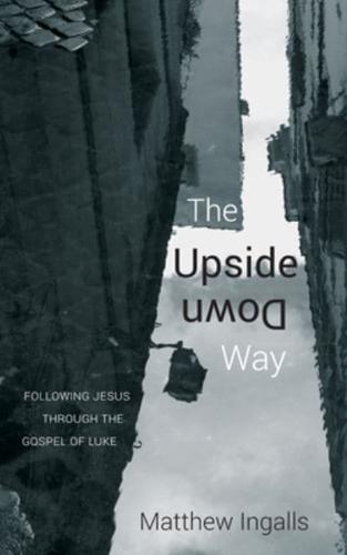 The Upside Down Way