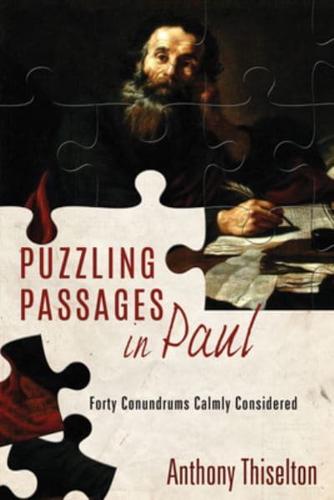 Puzzling Passages in Paul