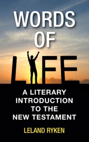 Words of Life: A Literary Introduction to the New Testament