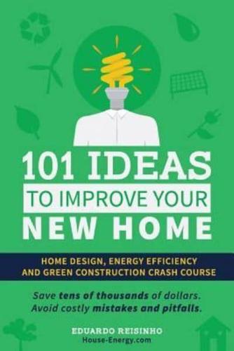 101 Ideas to Improve Your New Home