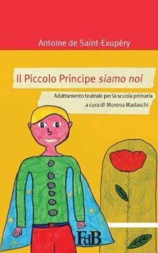 Il Piccolo Principe Siamo Noi