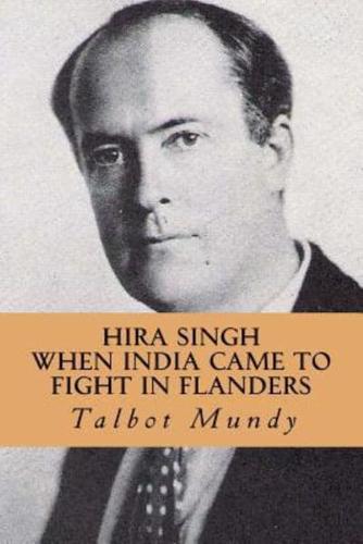 Hira Singh (When India Came To Fight in Flanders)