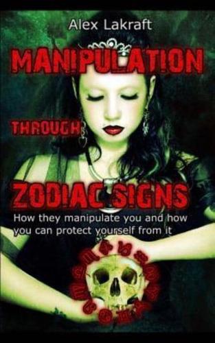 Manipulation Through Zodiac Signs
