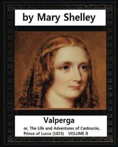 Valperga, by Mary Shelley (Novel)
