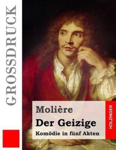 Der Geizige (Grossdruck)