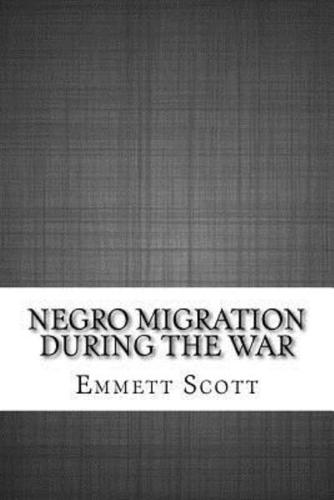 Negro Migration During the War