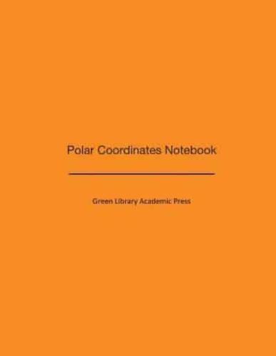 Polar Coordinates Notebook