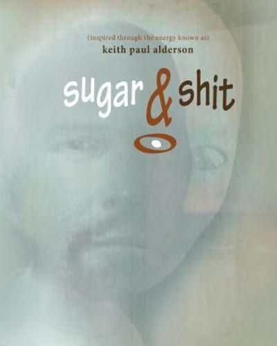 Sugar & Shit