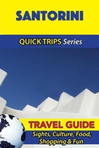 Santorini Travel Guide (Quick Trips Series)