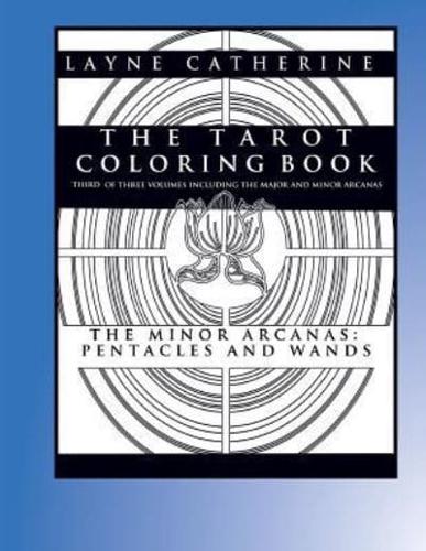 The Tarot Coloring Book - The Minor Arcana-Pentacles and Wands
