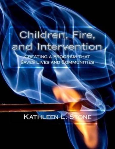Children, Fire, and Intervention