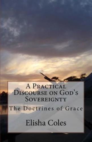 A Practical Discourse on God's Sovereingnty