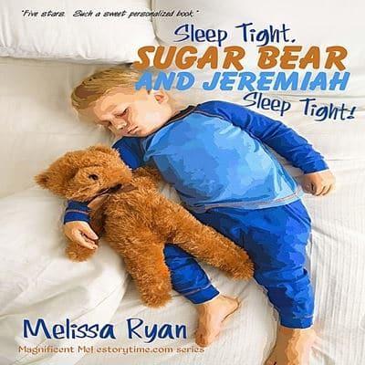 Sleep Tight, Sugar Bear and Jeremiah, Sleep Tight!