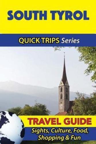 South Tyrol Travel Guide (Quick Trips Series)
