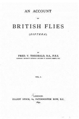 An Account of British Flies (Diptera) - Vol. I