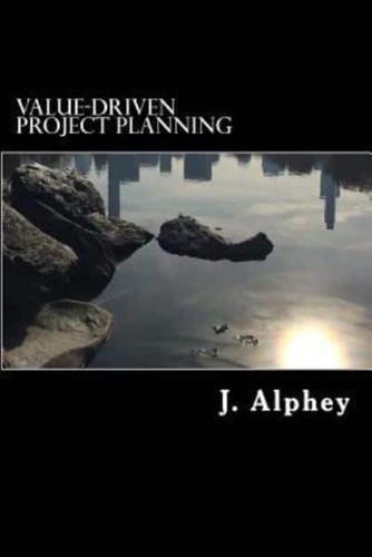 Value-Driven Project Planning