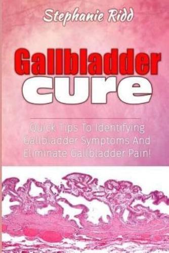 Gallbladder Cure