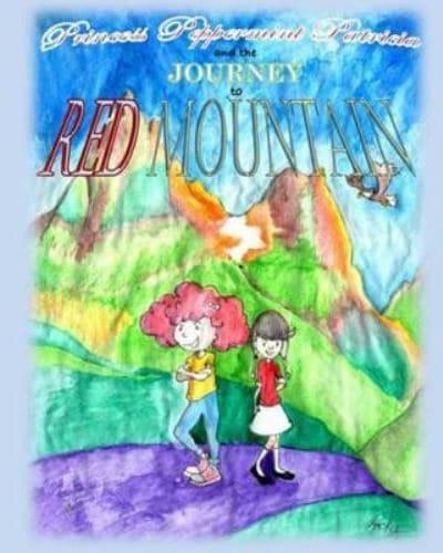 Princess Peppermint Patricia and the Journey to Red Mountain