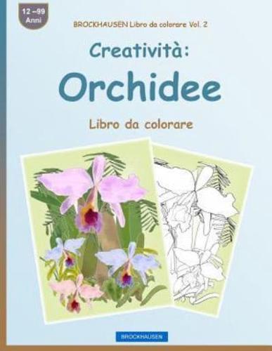 BROCKHAUSEN Libro Da Colorare Vol. 2 - Creatività