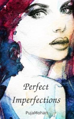 Perfect Imperfections