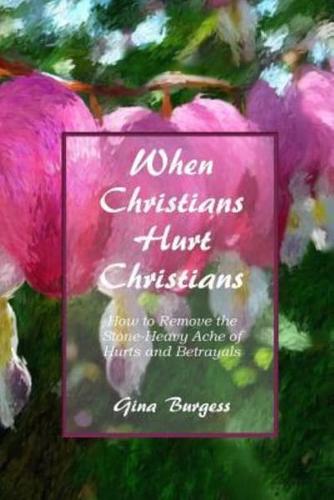 When Christians Hurt Christians