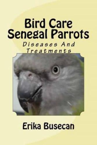Bird Care Senegal Parrots