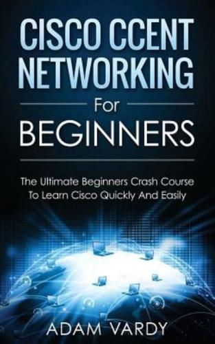 Cisco CCENT Networking For Beginners