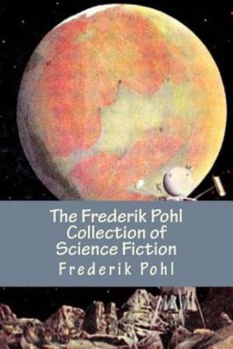 The Frederik Pohl Collection of Science Fiction
