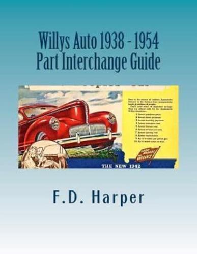 Willys Auto 1938 - 1954 Part Interchange Guide