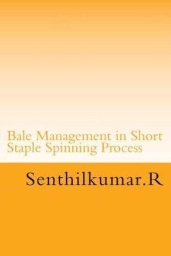 Bale Management in Short Staple Spinning