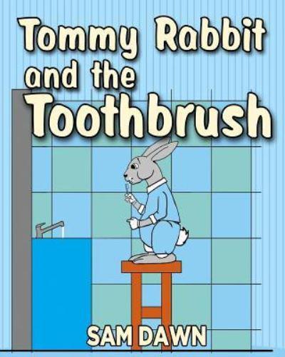 Tommy Rabbit and the Toothbrush