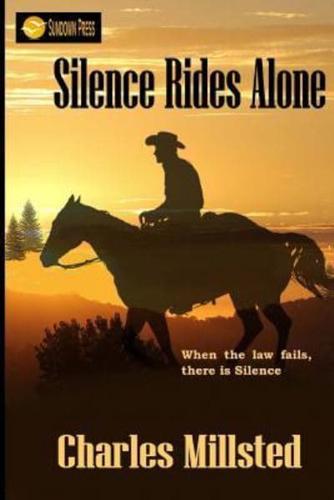 Silence Rides Alone