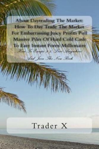 About Daytrading The Market