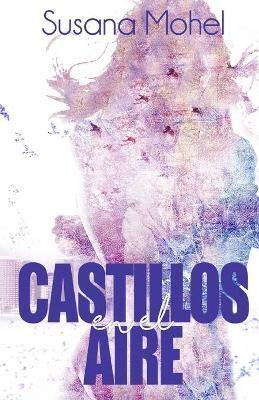 Castillos en el aire/ Castles in the air