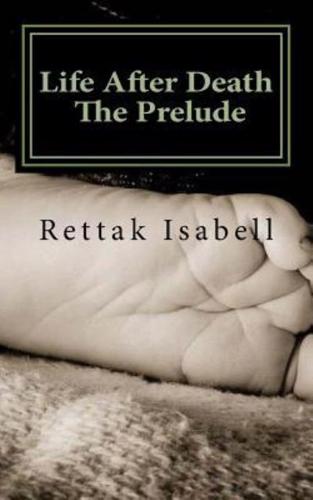 Life After Death.. The Prelude
