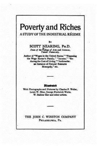 Poverty and Riches, a Study of the Industrial Régime