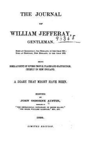 The Journal of William Jefferay, Gentleman, Born at Chiddingly, Old England 1591
