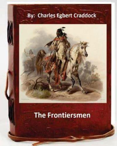 The Frontiersmen. By