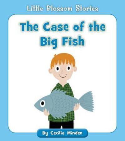 The Case of the Big Fish