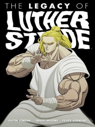The Legacy of Luther Strode. Volume 3