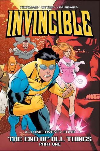 Invincible. Volume Twenty-Four The End of All Things